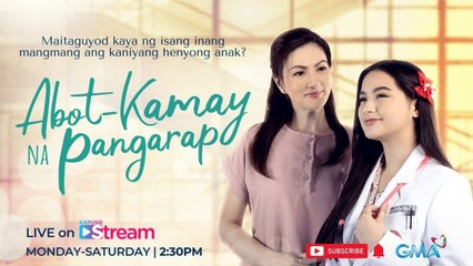 Kapuso Stream: Abot Kamay na Pangarap | LIVESTREAM | August 26, 2023