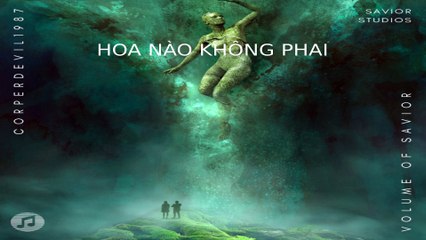 Hoa nào không phai (Singer Corperdevil1987) Full HD