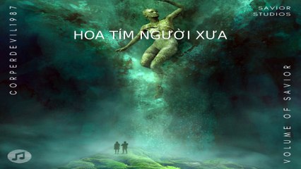 Hoa tím người xưa (Singer Corperdevil1987) Full HD