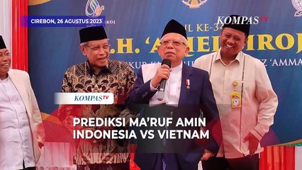 Prediksi Wapres Ma'ruf Amin di Laga Final Piala AFF U-23 Indonesia Melawan Vietnam