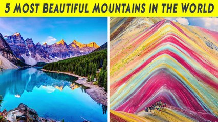 5 Most Beautiful Mountains in the World. The Panorama is a feast for the Eyes!!!