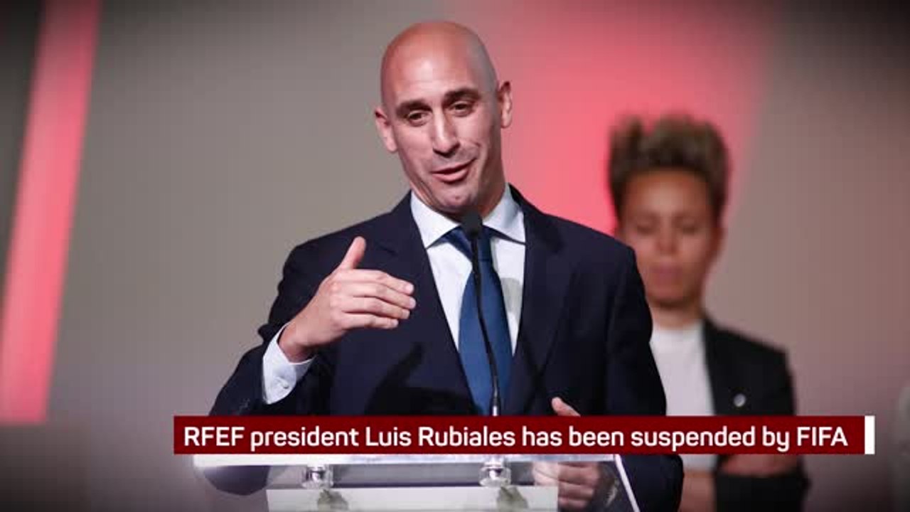 Breaking News - Luis Rubiales suspended by FIFA