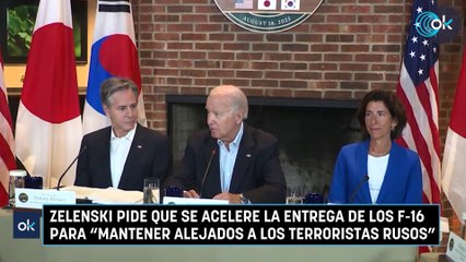 Zelenski pide que se acelere la entrega de los F-16 para "mantener alejados a los terroristas rusos"