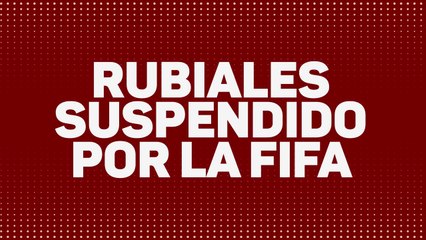 FIFA Suspends Luis Rubiales Amid Controversy ⚽