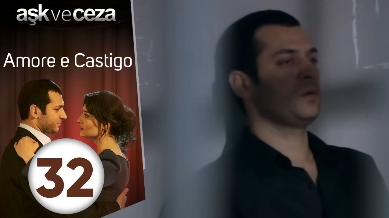 Amore e Castigo - Episodio 32