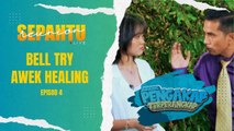 Gadis Healing Cari Tempat Healing - Abang Pengakap Terperangkap [EP4]