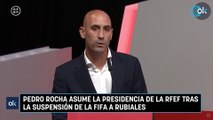 Pedro Rocha asume la presidencia de la RFEF tras la suspensión de la FIFA a Rubiales