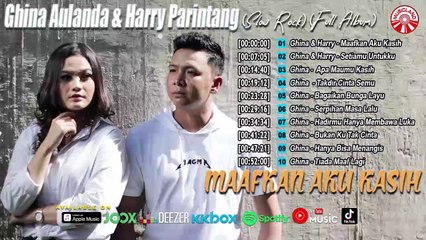 ghina aulanda & harry parintang (slow rock) - maafkan aku kasih (full album)