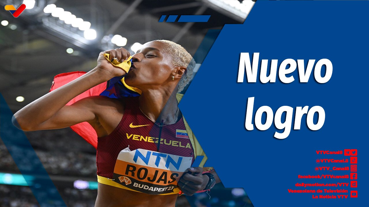 Deportes VTV | La reina Yulimar Rojas lo hace de nuevo en Budapest 2023