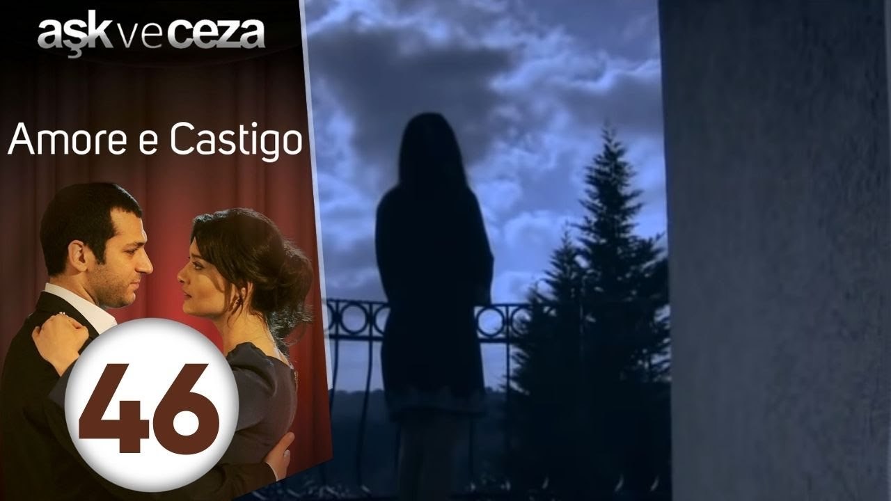Amore e Castigo - Episodio 46