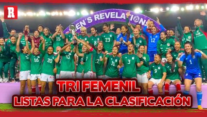 Tri Femenil: Listas para la CLASIFICACIÓN A
