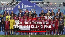 Kata Erick Thohir Usai Timnas U-23 Indonesia Kalah Adu Penalti dari Vietnam di Final Piala AFF