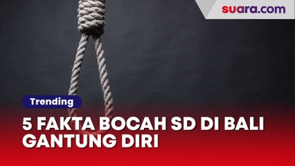 Pilu! 5 Fakta Bocah SD di Bali Gantung Diri, Jasad Ditemukan Sang Adik