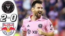 Inter Miami vs NY Red Bulls 2-0 All Goals & Highlights MLS 2023 Messi goal