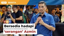 Sedia dengan ‘serangan’ Azmin dan sekutunya, kerajaan Selangor diberitahu