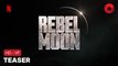 REBEL MOON : PARTIE 1 - ENFANT DU FEU de Zack Snyder avec Sofia Boutella, Charlie Hunnam, Ed Skrein : teaser [HD-VF] | 22 décembre 2023 sur Netflix