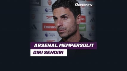 Gagal Bekuk Fulham, Arteta Sebut Arsenal Mempersulit Diri Sendiri