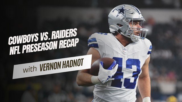 Dallas Cowboys Defeat Las Vegas Raiders 31-16 In NFL Preseason Finale