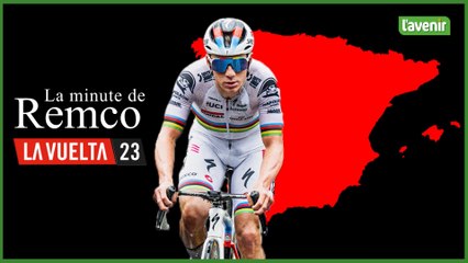 La minute de Remco - Vuelta 2023 - Etape 1