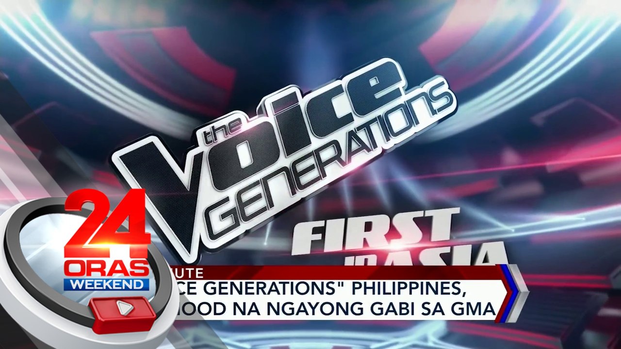 "The Voice Generations" Philippines, mapapanood na ngayong gabi sa GMA | 24 Oras Weekend
