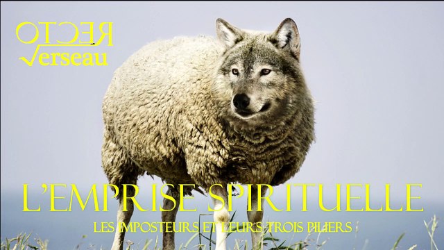 L'emprise spirituelle : les imposteurs et leurs trois piliers