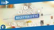 Tous en cuisine avec Cyril Lignac M6  les ingrédients du lundi 28 août au vendredi 1er septembre