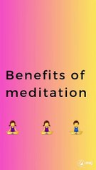 Benefits of meditation