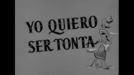 Yo Quiero Ser Tonta - Pelicula Mexicana Completa