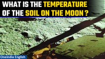 Chandrayaan-3: Know ISRO’s first findings about the Moon’s soil temperature | Oneindia News
