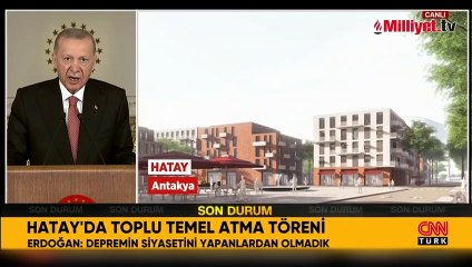 Hatay'da Toplu Temel Atma Töreni! Erdoğan açıkladı: 5 bin bağımsız bölümün temelini atıyoruz