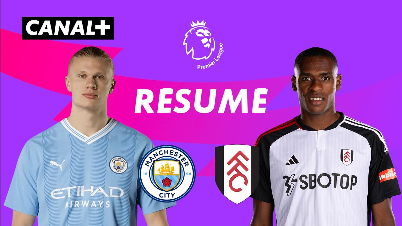 Le résumé de Manchester City / Fulham - Premier League 2023-24 (J4) - Vidéo  Dailymotion