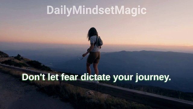Don't let Fear Dictate your Journey | Motivational Quote | #DailyMindsetMagic | #Motivation #Mindset #Lifestyle #Mentality #Inspiration #Quotes #Positive #Deep #Dream #Shorts #Reels #TikTok