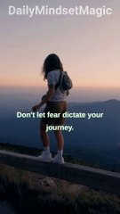 Don't let Fear Dictate your Journey | Motivational Quote | #DailyMindsetMagic | #Motivation #Mindset #Lifestyle #Mentality #Inspiration #Quotes #Positive #Deep #Dream #Shorts #Reels #TikTok