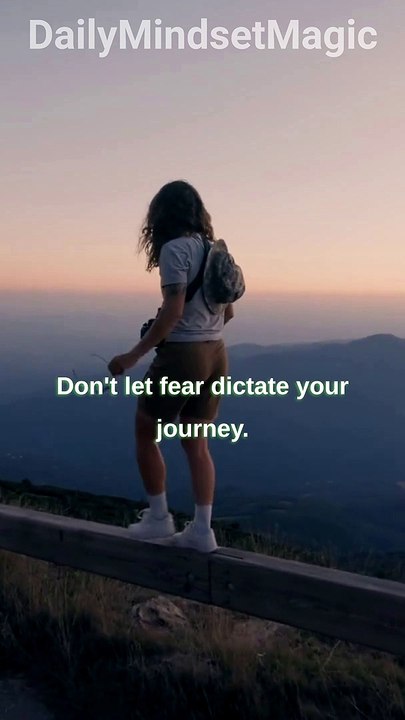 Don't let Fear Dictate your Journey | Motivational Quote | #DailyMindsetMagic | #Motivation #Mindset #Lifestyle #Mentality #Inspiration #Quotes #Positive #Deep #Dream #Shorts #Reels #TikTok