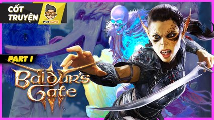 Cốt truyện Baldur’s Gate 3: Phần 1 - Ký sinh trùng đáng sợ