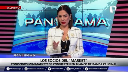 ¡Exclusivo! “Los Socios del Market”: conocidos minimarkets se convierten en blanco de banda criminal