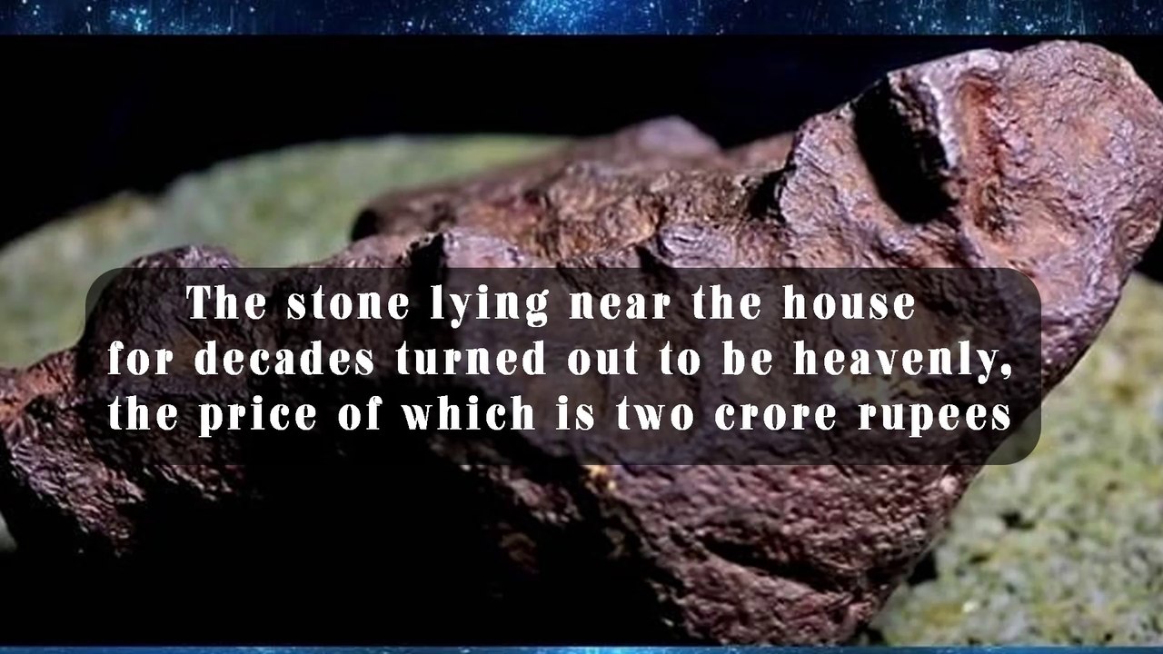 The stone lying near the house for decades turned out to be heavenly, @InterestingStranger