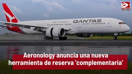 Aeronology anuncia una nueva herramienta de reserva 'complementaria'