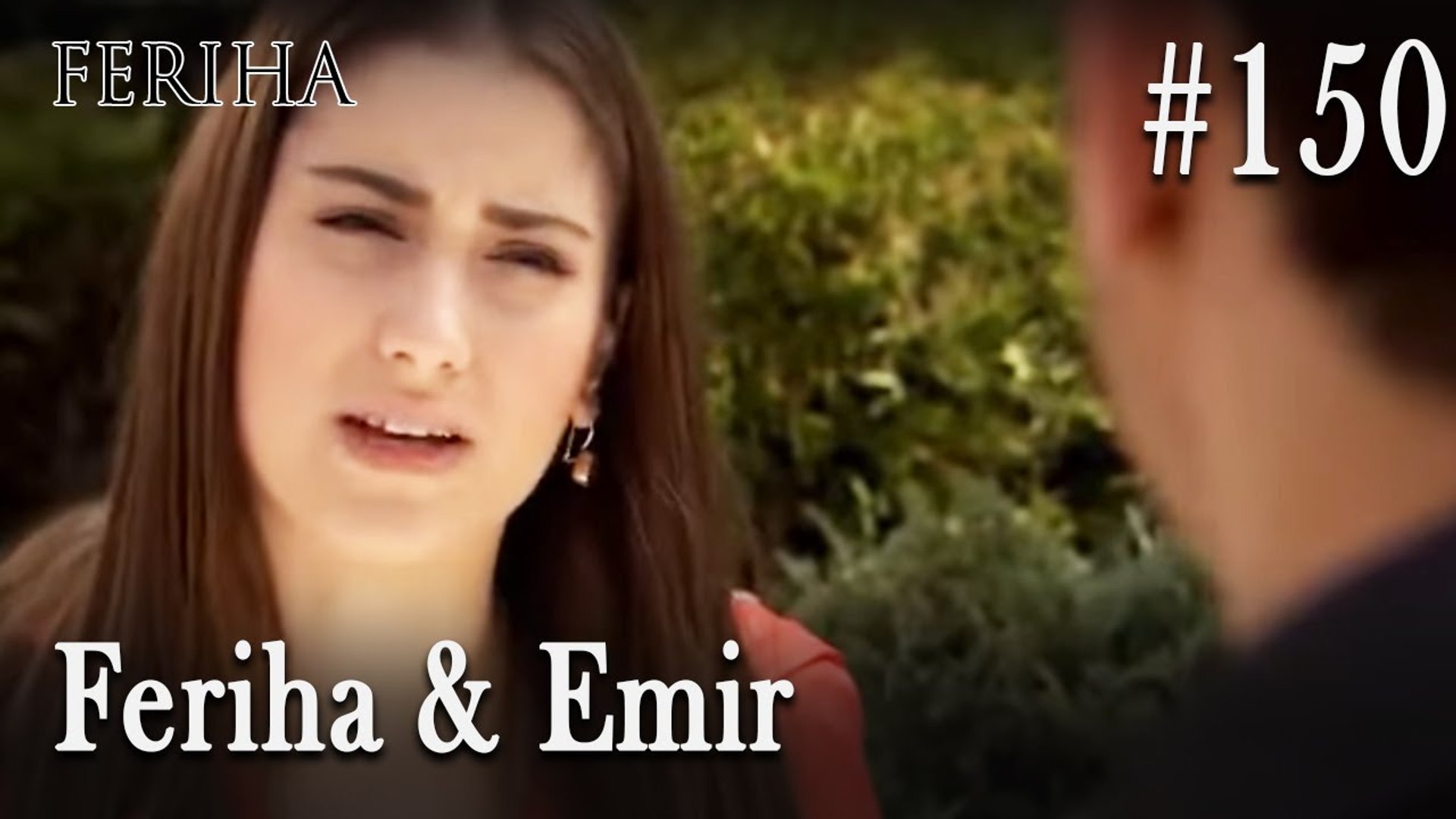 Feriha & Emir #150 - video Dailymotion