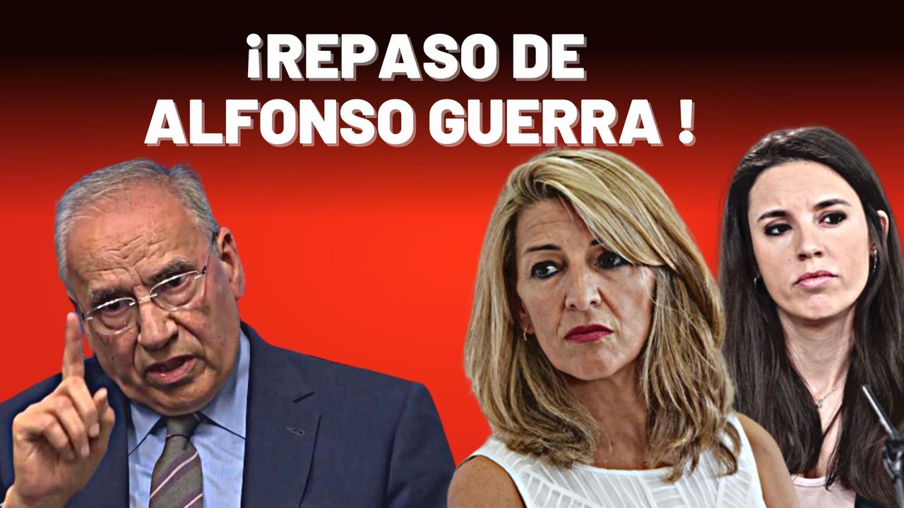 Ya en su día Alfonso Guerra explicaba las diferencias sobre la Ley de Violencia de Género