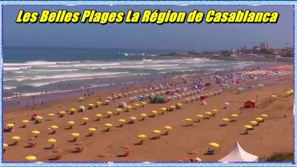 Les Belles Plages La Région de Casablanca ⛱️⛱️أجمل شواطئ جهة الدار البيضاء