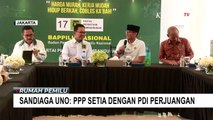 Desas Desus Koalisi Meluas, Sandiaga Sebut PPP Tetap Fokus dan Setia dengan PDIP