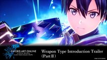 SWORD ART ONLINE Last Recollection - Weapon Type Introduction Trailer (Part 2)