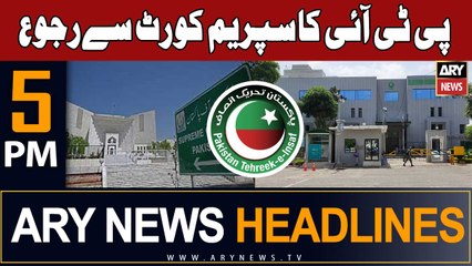 ARY News 5 PM Headlines 28th August 2023 | PTI Ka Bara Faisla