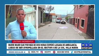 ¡Lamentable! Mujer agonizó dos horas y murió en la calle tras ser atropellada en TGU
