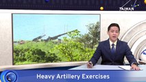 Annual Tien Lei Artillery Drills Kick Off in Pingtung County