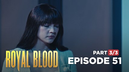 Royal Blood: Margaret’s raging intuition (Full Episode 51 - Part 3/3)