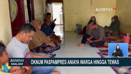 Tanggapan DPR soal Oknum Paspampres Aniaya Warga hingga Tewas: Usut Tuntas!