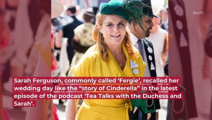 Sarah Ferguson Recounts "Cinderella" Wedding Day To Prince Andrew!
