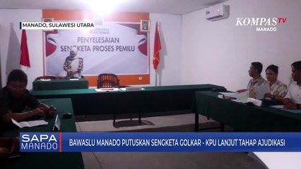 Bawaslu Manado Putuskan Sengketa Golkar - Kpu Lanjut Tahap Ajudikasi